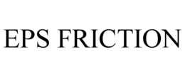 Mark drawing for EPS FRICTION
