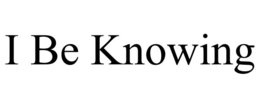 Mark drawing for I BE KNOWING