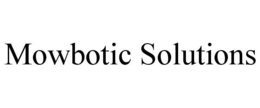 Mark drawing for MOWBOTIC SOLUTIONS