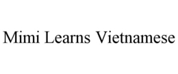 Mark drawing for MIMI LEARNS VIETNAMESE