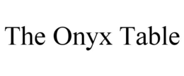 Mark drawing for THE ONYX TABLE