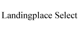 Mark drawing for LANDINGPLACE SELECT