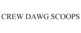 Mark drawing for CREW DAWG SCOOPS