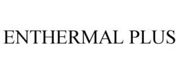 Mark drawing for ENTHERMAL PLUS