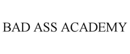 Mark drawing for BAD ASS ACADEMY