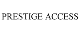 Mark drawing for PRESTIGE ACCESS