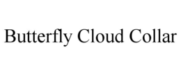 Mark drawing for BUTTERFLY CLOUD COLLAR