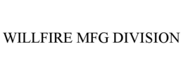 Mark drawing for WILLFIRE MFG DIVISION