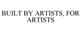 Mark drawing for BUILT BY ARTISTS, FOR ARTISTS