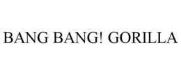 Mark drawing for BANG BANG! GORILLA