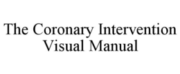 Mark drawing for THE CORONARY INTERVENTION VISUAL MANUAL