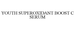 Mark drawing for YOUTH SUPEROXIDANT BOOST C SERUM