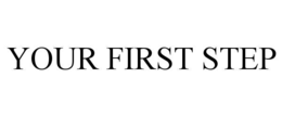Mark drawing for YOUR FIRST STEP