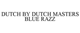 Mark drawing for DUTCH BY DUTCH MASTERS BLUE RAZZ