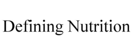 Mark drawing for DEFINING NUTRITION