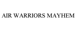 Mark drawing for AIR WARRIORS MAYHEM