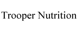 Mark drawing for TROOPER NUTRITION