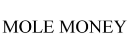 Mark drawing for MOLE MONEY