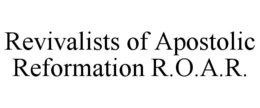 Mark drawing for REVIVALISTS OF APOSTOLIC REFORMATION R.O.A.R.