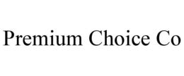Mark drawing for PREMIUM CHOICE CO