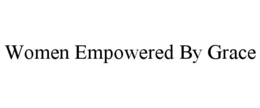 Mark drawing for WOMEN EMPOWERED BY GRACE