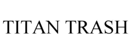 Mark drawing for TITAN TRASH
