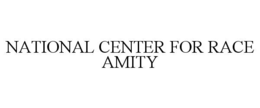 Mark drawing for NATIONAL CENTER FOR RACE AMITY