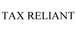 Mark drawing for TAX RELIANT