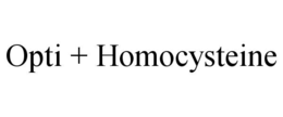 Mark drawing for OPTI + HOMOCYSTEINE