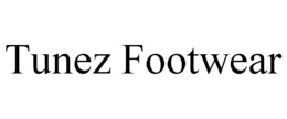 Mark drawing for TUNEZ FOOTWEAR