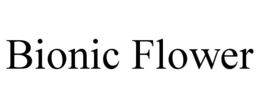 Mark drawing for BIONIC FLOWER