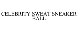 Mark drawing for CELEBRITY SWEAT SNEAKER BALL