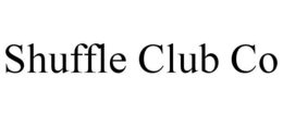 Mark drawing for SHUFFLE CLUB CO