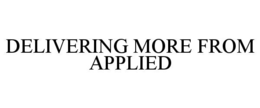 Mark drawing for DELIVERING MORE FROM APPLIED