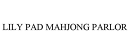 Mark drawing for LILY PAD MAHJONG PARLOR