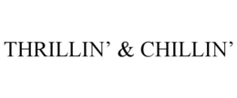 Mark drawing for THRILLIN’ & CHILLIN’