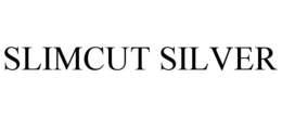 Mark drawing for SLIMCUT SILVER