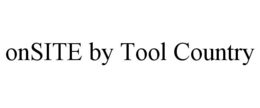 Mark drawing for ONSITE BY TOOL COUNTRY