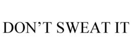 Mark drawing for DON’T SWEAT IT