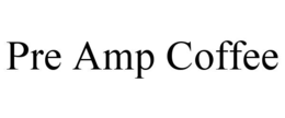 Mark drawing for PRE AMP COFFEE
