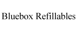 Mark drawing for BLUEBOX REFILLABLES