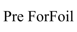 Mark drawing for PRE FORFOIL