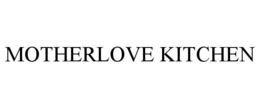 Mark drawing for MOTHERLOVE KITCHEN