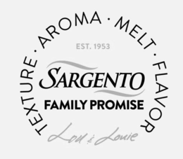 Mark drawing for TEXTURE • AROMA • MELT • FLAVOR LOU & LOUIE EST. 1953 SARGENTO FAMILY PROMISE