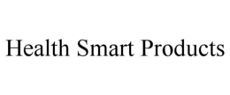 Mark drawing for HEALTH SMART PRODUCTS