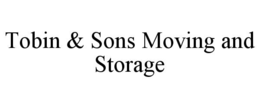 Mark drawing for TOBIN & SONS MOVING AND STORAGE