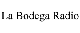 Mark drawing for LA BODEGA RADIO