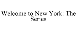 Mark drawing for WELCOME TO NEW YORK: THE SERIES