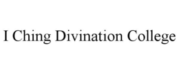Mark drawing for I CHING DIVINATION COLLEGE
