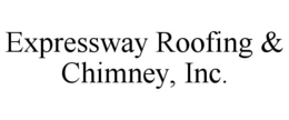 Mark drawing for EXPRESSWAY ROOFING & CHIMNEY, INC.